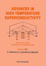 Advances In High Temperature Superconductivity