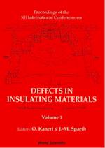 Defects In Insulating Materials - Proceedings Of The Xii International Conference (In 2 Volumes)