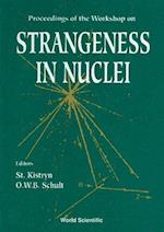 Strangeness In Nuclei - Proceedings Of The Workshop
