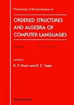 Ordered Structure And Algebra Of Computer Languages - Proceedings Of The Conference