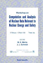 Computation And Analysis Of Nuclear Data Relevant To Nuclear Energy And Safety