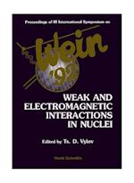 Weak And Electromagnetic Interactions In Nuclei - Proceedings Of 3rd International Symposium (Wein-9)