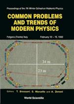Common Problems And Trends Of Modern Physics - Proceedings Of The Vii Winter School On Hadronic Physics