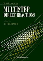 Multistep Direct Reactions, Workshop On