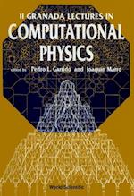 Computational Physics: Ii Granada Lectures