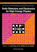 Gaas Detectors And Electronics For High Energy Physics - Proceedings Of The 20th Infn Eloisatron Project Workshop