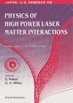 Physics Of High Power Laser Matter Interactions - Proceedings Of The Japan-us Seminar