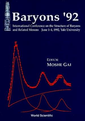 Baryons '92 - International Conference On The Structure Of Baryons And Related Mesons