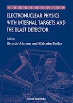Electronuclear Physics With Internal Targets And The Blast Detector - Proceedings Of The Workshop