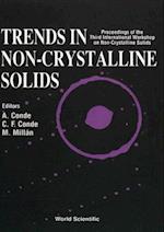 Trends In Non-crystalline Solids - Proceedings Of The Third International Workshop On Non-crystalline Solids