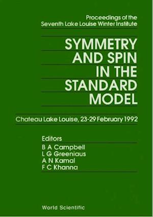 Symmetry And Spin In Standard Model - Proceedings Of The Seventh Lake Louise Winter Institute