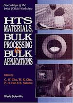 Hts Materials, Bulk Processing And Bulk Applications - Proceedings Of The 1992 Tcsuh Workshop