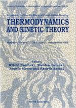 Thermodynamics And Kinetic Theory - Proceedings Of The 5th Bilateral Polish-italian Meeting