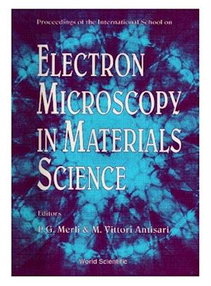 Electron Microscopy In Materials Science - Proceedings Of The International School