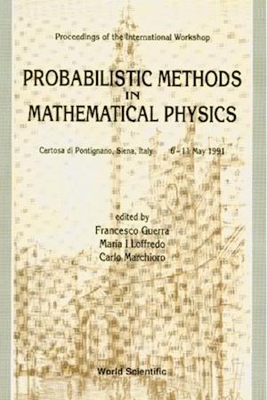 Probabilistic Methods In Mathematical Physics: Proceedings Of The International Workshop