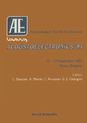 Acoustoelectronics '91 - Proceedings Of The 5th Conference