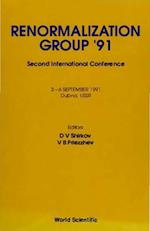 Renormalization Group '91 - Proceedings Of The 2nd International Conference