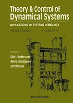 Theory And Control Of Dynamical Systems: Applications To Systems In Biology