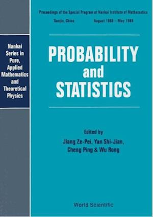 Probability And Statistics - Proceedings Of The Special Program At The Nankai Institute Of Mathematics