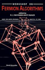 Fermion Algorithms - Proceedings Of The Workshop