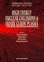 High Energy Nuclear Collisions And Quark Gluon Plasma - Proceedings Of The Symposium