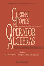 Current Topics In Operator Algebras - Proceedings Of The Satellite Conference Of Icm - 90
