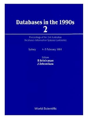 Databases In The 1990s: 2 - Proceedings Of The 2nd Australian Databases- Information Systems Conference