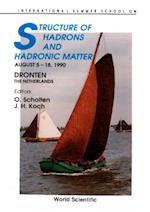 Structure Of Hadrons And Hadronic Matter: International Summer School