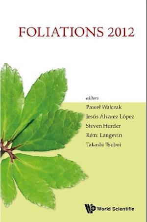 Foliations 2012 - Proceedings Of The International Conference