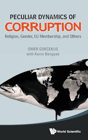 Peculiar Dynamics Of Corruption: Religion, Gender, Eu Membership, And Others