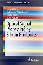 Optical Signal Processing by Silicon Photonics