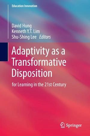 Adaptivity as a Transformative Disposition