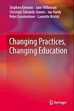 Changing Practices, Changing Education