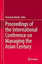 Proceedings of the International Conference on Managing the Asian Century