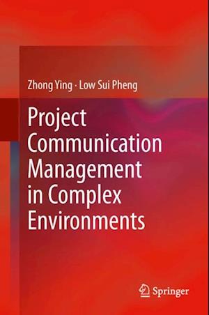 Project Communication Management in Complex Environments