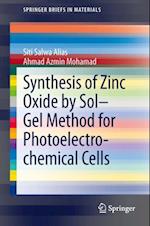 Synthesis of Zinc Oxide by Sol-Gel Method for Photoelectrochemical Cells