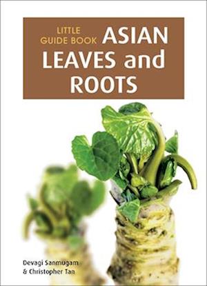 Little Guide Book: Asian Leaves & Roots