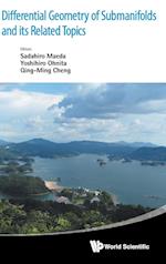 Differential Geometry Of Submanifolds And Its Related Topics - Proceedings Of The International Workshop In Honor Of S Maeda's 60th Birthday