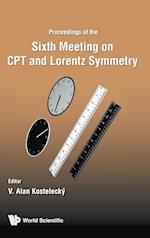 Cpt And Lorentz Symmetry - Proceedings Of The Sixth Meeting