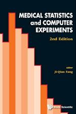 Medical Statistics And Computer Experiments (2nd Edition)