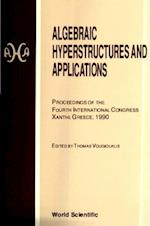 Algebraic Hyperstructures And Applications - Proceedings Of The Fourth International Congress