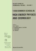 High Energy Physics And Cosmology - Proceedings Of The 1990 Summer School