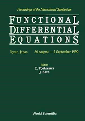 Functional Differential Equations - Proceedings Of The International Symposium