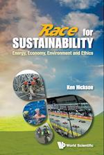 Race For Sustainability: Energy, Economy, Environment And Ethics