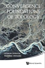 Convergence Foundations Of Topology