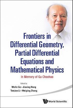 Frontiers in Differential Geometry, Partial Differential Equations and Mathematical Physics