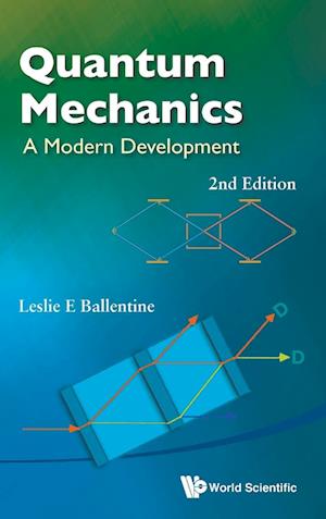 Quantum Mechanics: A Modern Development (2nd Edition)