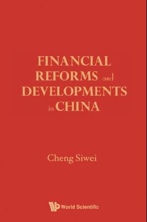 Financial Reforms And Developments In China