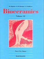 Bioceramics: Volume 12 - Proceedings Of The 12th International Conference On Ceramics In Medicine