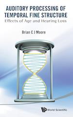 Auditory Processing Of Temporal Fine Structure: Effects Of Age And Hearing Loss